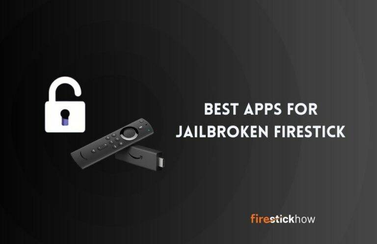 10 Best Apps For Jailbroken FireStick In 2023 Fire Stick How   Apps For Jailbroken Firestick 768x497 