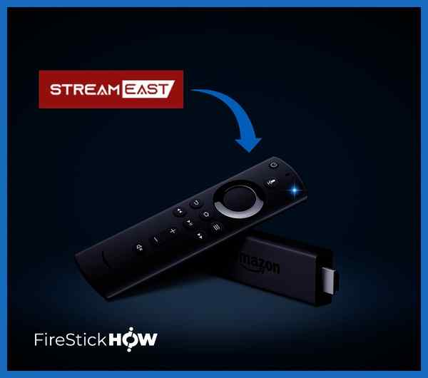 2023 How-to Guide] Watch StreamEast Live on Firestick