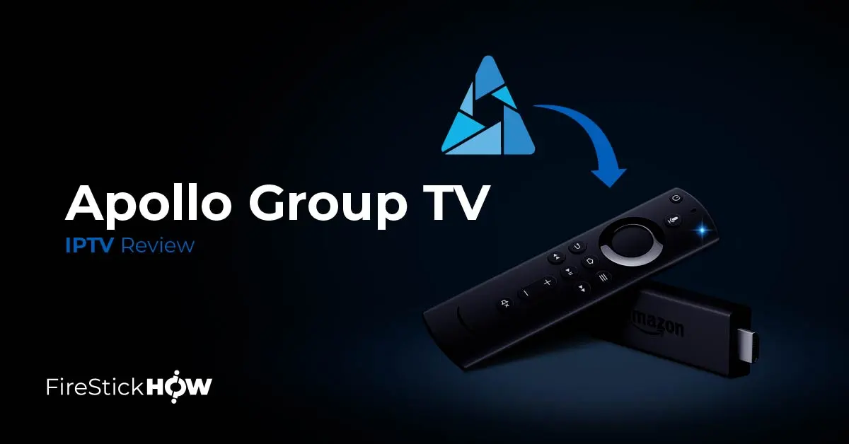 Apollo Group TV IPTV Review And Setup On FireStick 2024 Fire Stick How